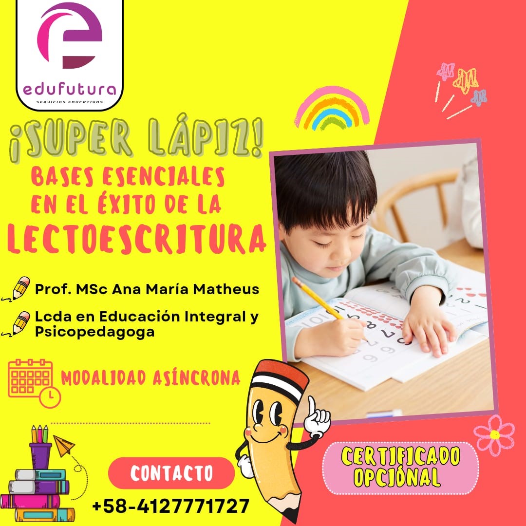 ¡Super Lápiz! Bases Esenciales en el Í‰xito de la Lectoescritura