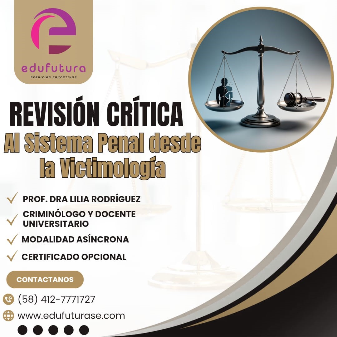 Revisión Crítica al Sistema Penal desde la Victimología
