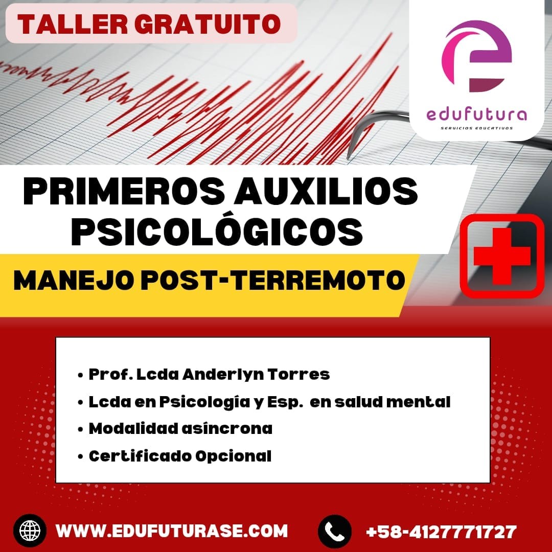 Primeros Auxilios Psicológicos: Manejo Post-Terremoto