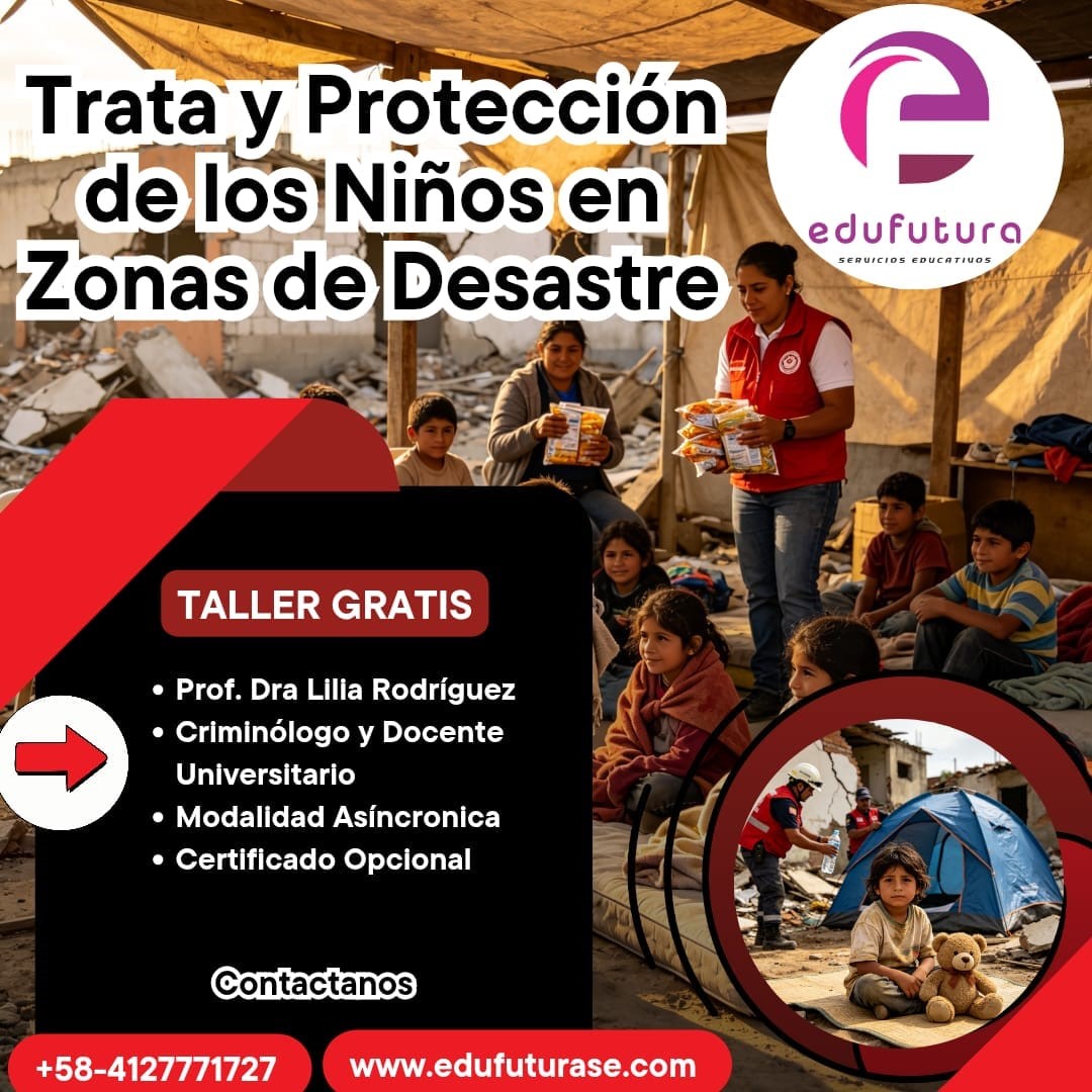 Trata de Personas y Protección de los Niños en Zonas de Desastre