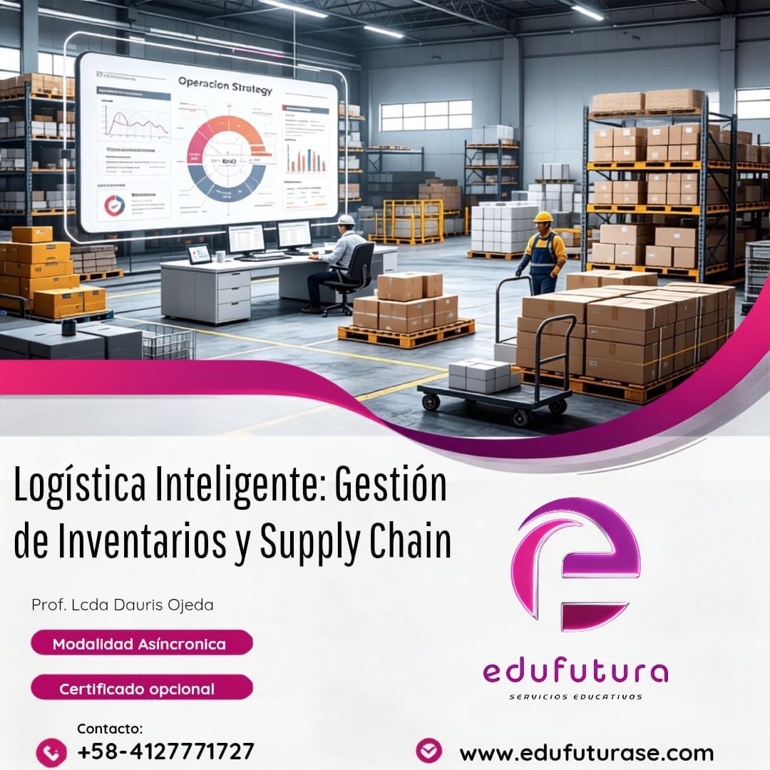 Logística Inteligente: Gestión de Inventarios y Supply Chain