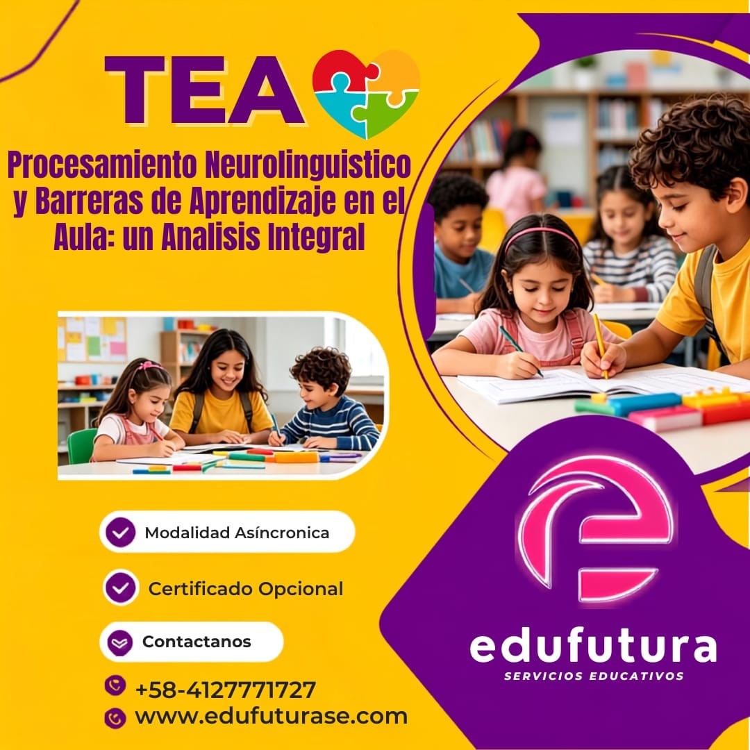 TEA, NeurolingÍ¼ística y Barreras de Aprendizaje en el Aula