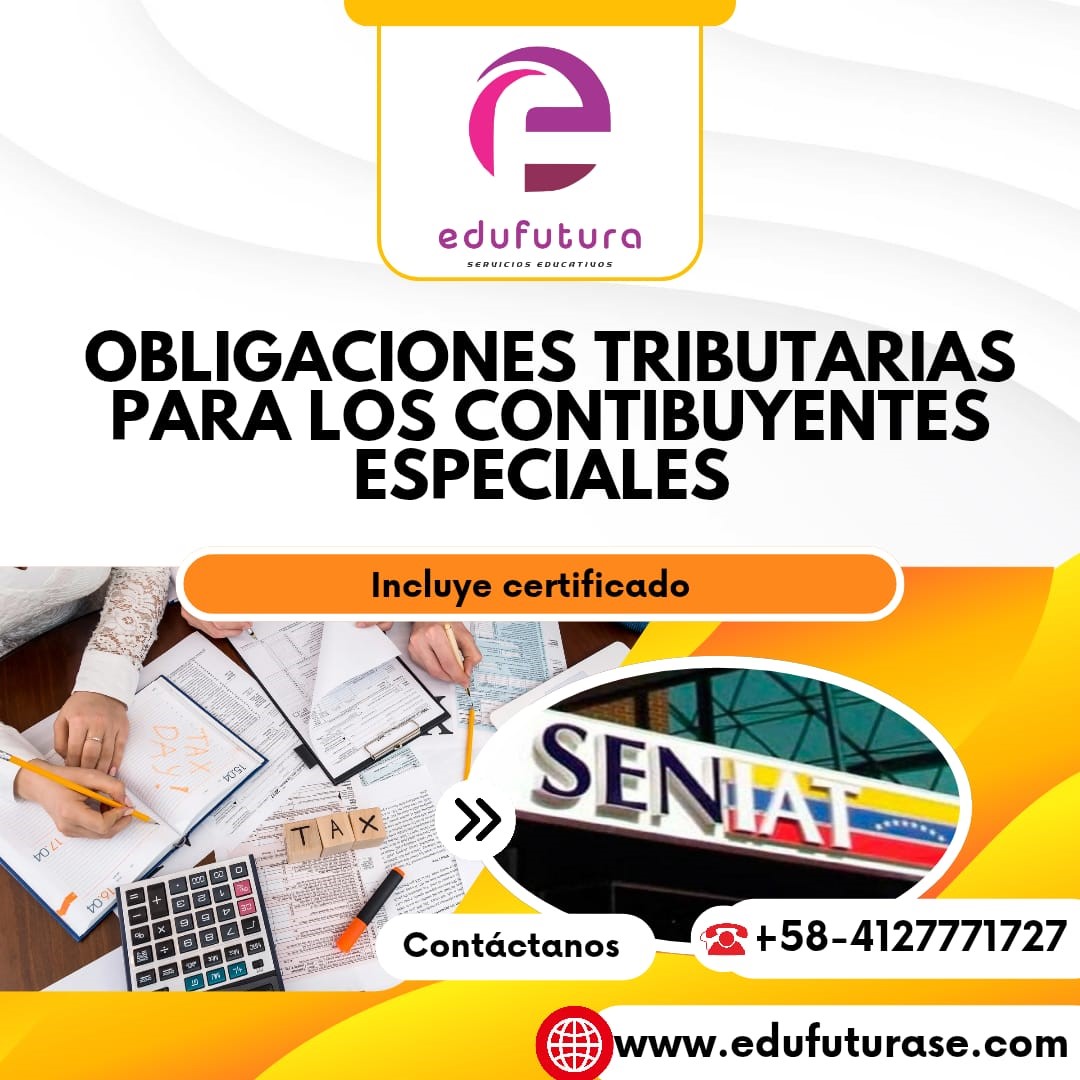 Obligaciones Tributarias para los Contribuyentes Especiales