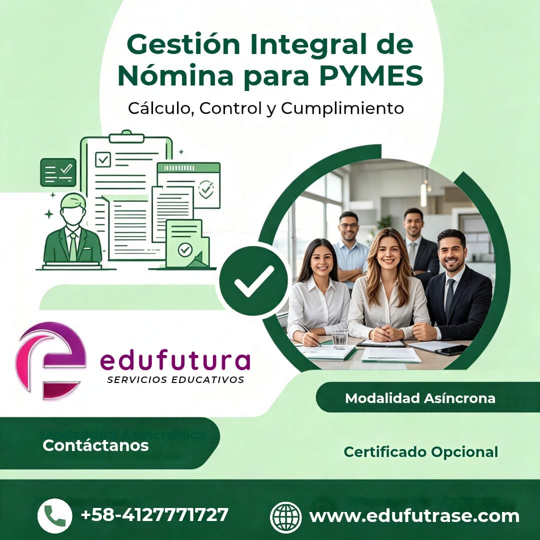 Gestión Integral de Nómina para PYMES: Cálculo, Control y Cumplimiento