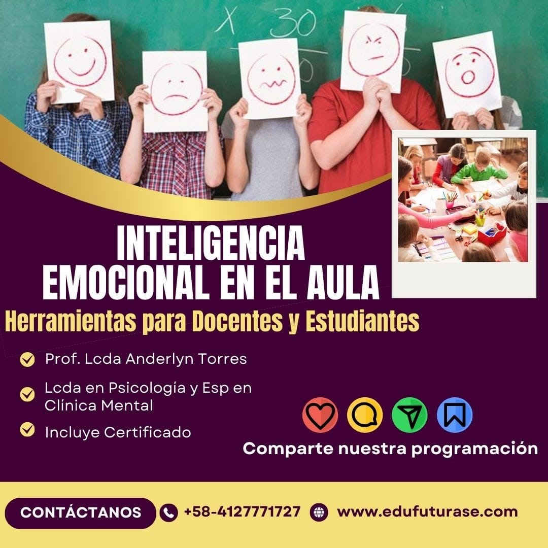 Inteligencia Emocional en el Aula: Herramientas para Docentes y Estudiantes