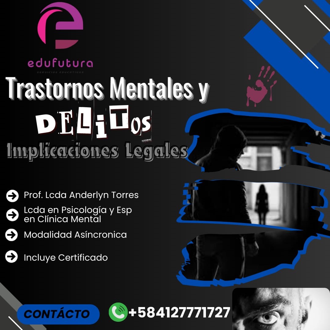Trastornos Mentales y Delitos: Implicaciones Legales