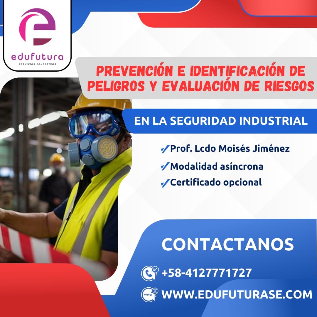 Prevención e Identificación de Peligros y Evaluación de Riesgos en la Seguridad Industrial